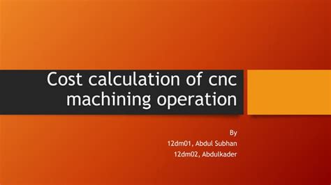 cnc machining cost calculation|cnc machining cost calculation excel.